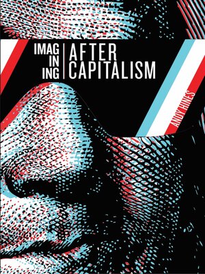 cover image of Imagining After Capitalism